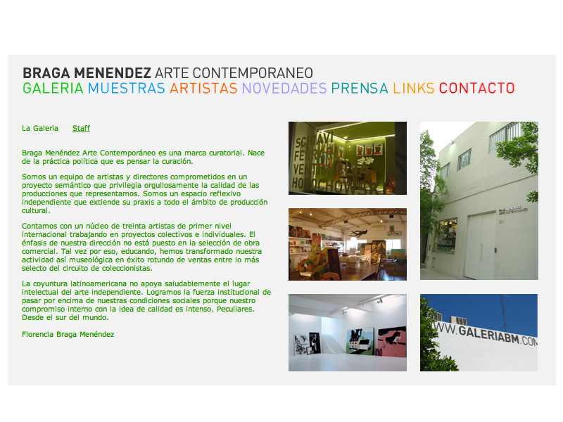 Galería Braga Menéndez. Diseño de marca, aplicaciones y sitio web. Diseño integral: Simplestudio. Programación inicial: Agustín Gravano.
